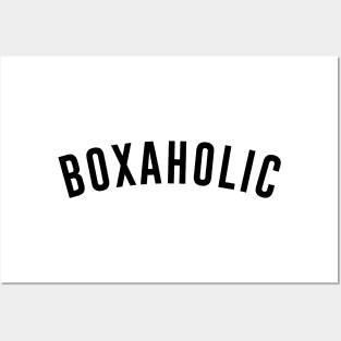 Boxaholic Posters and Art